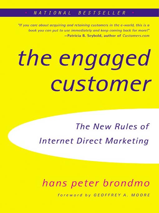 Title details for The Engaged Customer by Hans Peter Brondmo - Available